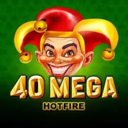 40 Mega Hotfire